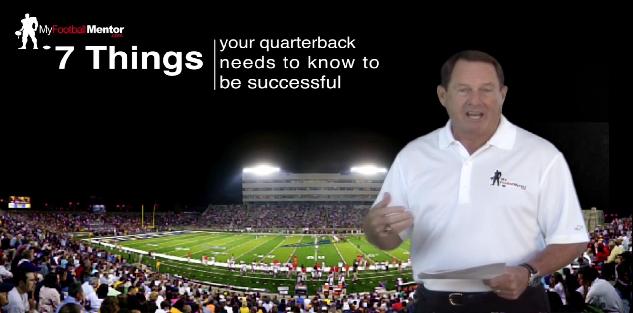 7 Things Every QB Needs to Know to be Successful 7 Things Every QB Needs to Know to be Successful