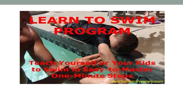 Teach Yourself to Swim Series #2 of 14 - Ten Best Steps Teaching Yourself to Swim Safely and Efficiently