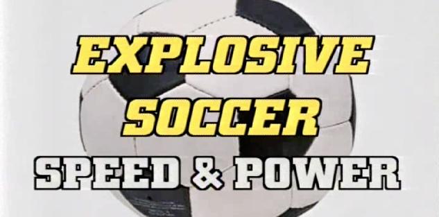 Explosive Soccer Speed & Power