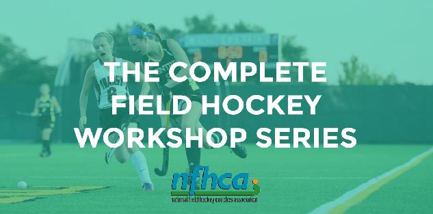 The Complete NFHCA Field Hockey Training Series