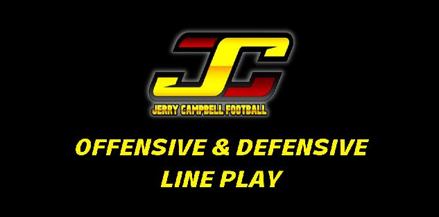 Offensive and Defensive Line Play