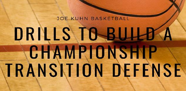 Drills to Build a Championship Transition Defense - (Video Course and Drill eBook)