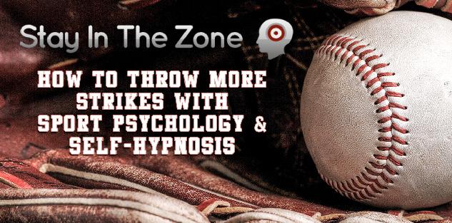 How To Throw More Strikes With Sport Psychology & Self-Hypnosis