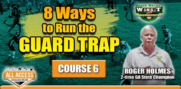 Course 6: Eight Ways to Run the GUARD TRAP