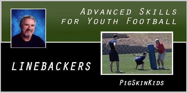 Advanced Skills for Youth Football: Linebackers