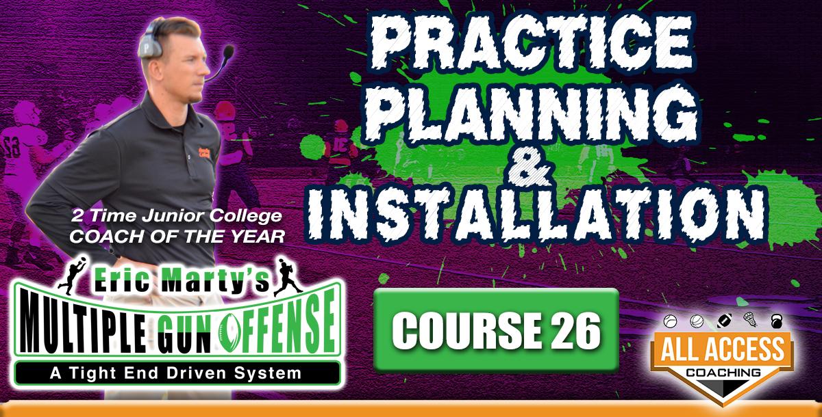 Course 26 Practice Planning & Installation