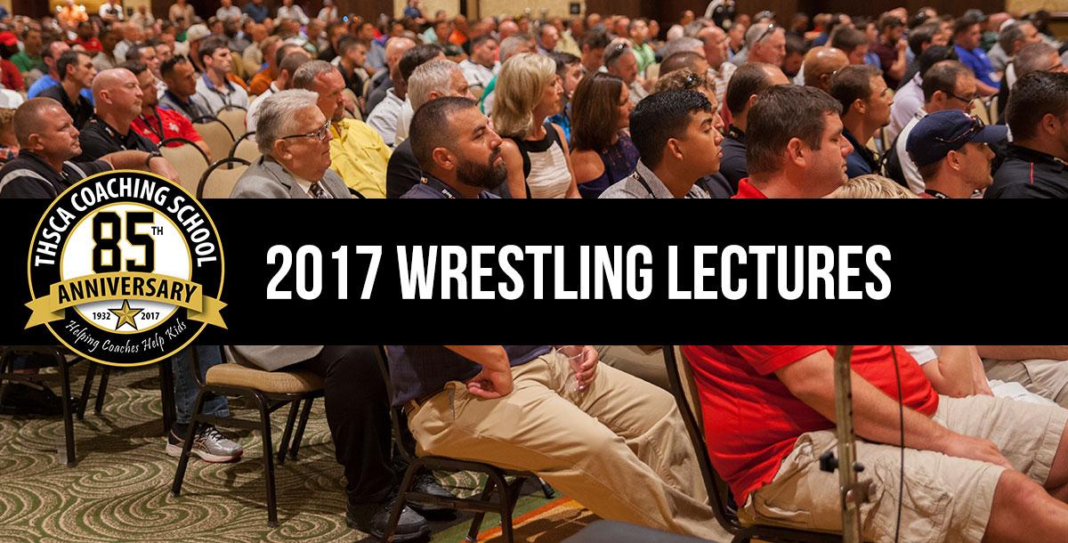 2017 Coaching School Wrestling Lectures