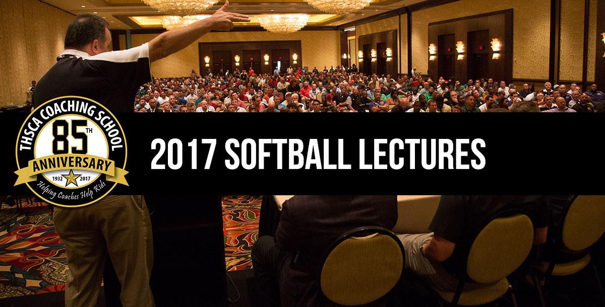 2017 Coaching School Softball Lectures 