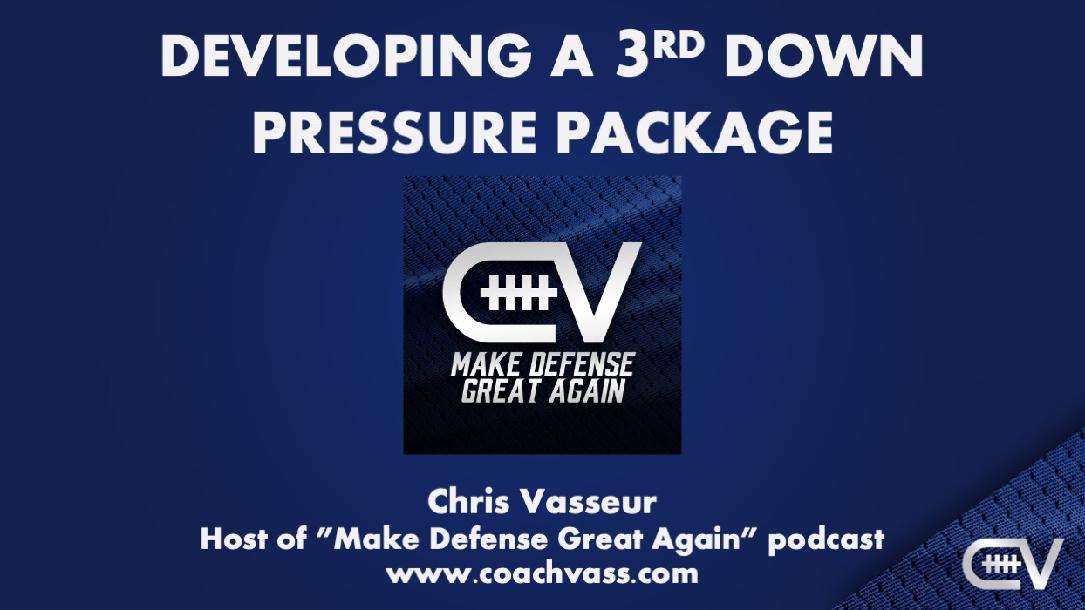 Developing a 3rd Down Package - Pressures