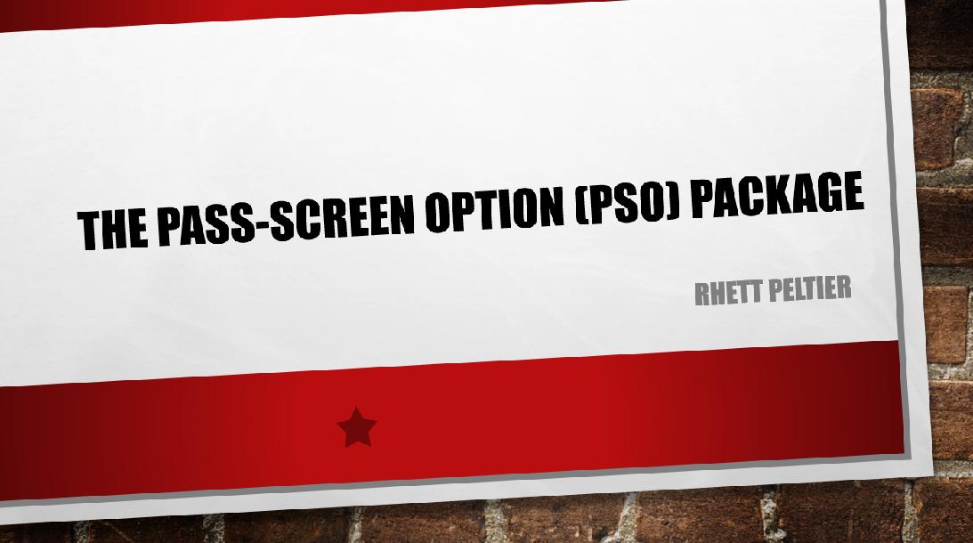 The Pass-Screen Option (PSO) Package