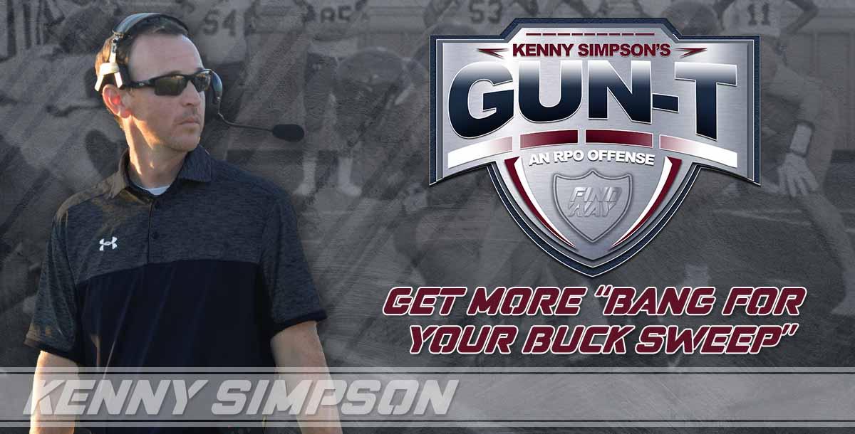 Coach Simpson`s Gun T RPO Offense - Get more bang for your BUCK SWEEP