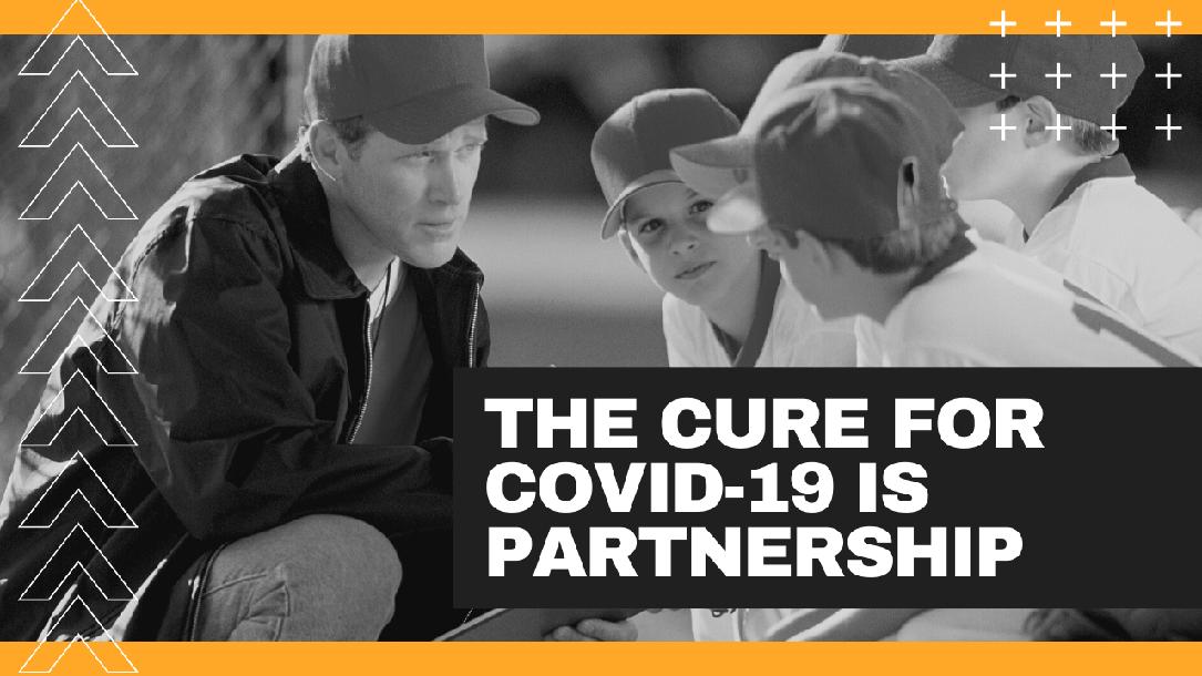 The CURE for COVID-19 is partnership