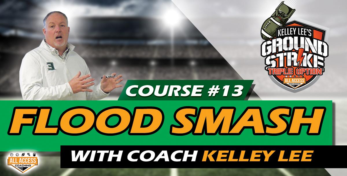 Course 13: Flood and Smash Pass Concepts