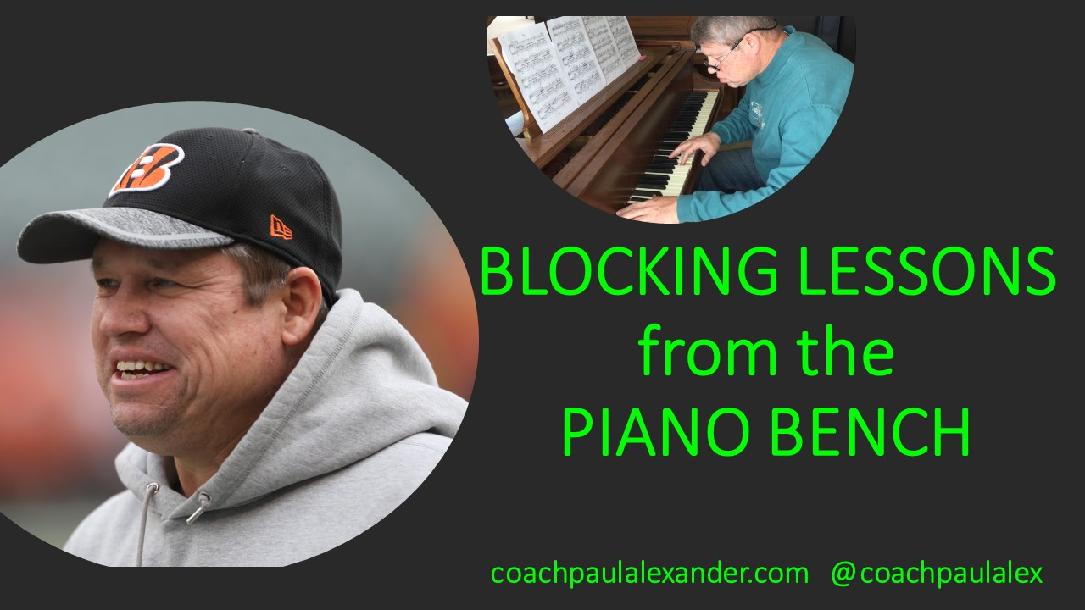 BLOCKING LESSONS from the PIANO BENCH by Coach Paul Alexander