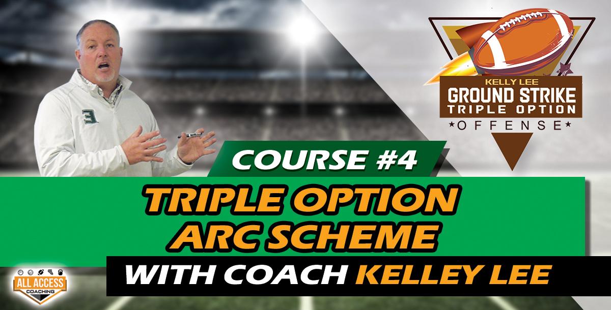 Course 4: Triple Option Arc Scheme