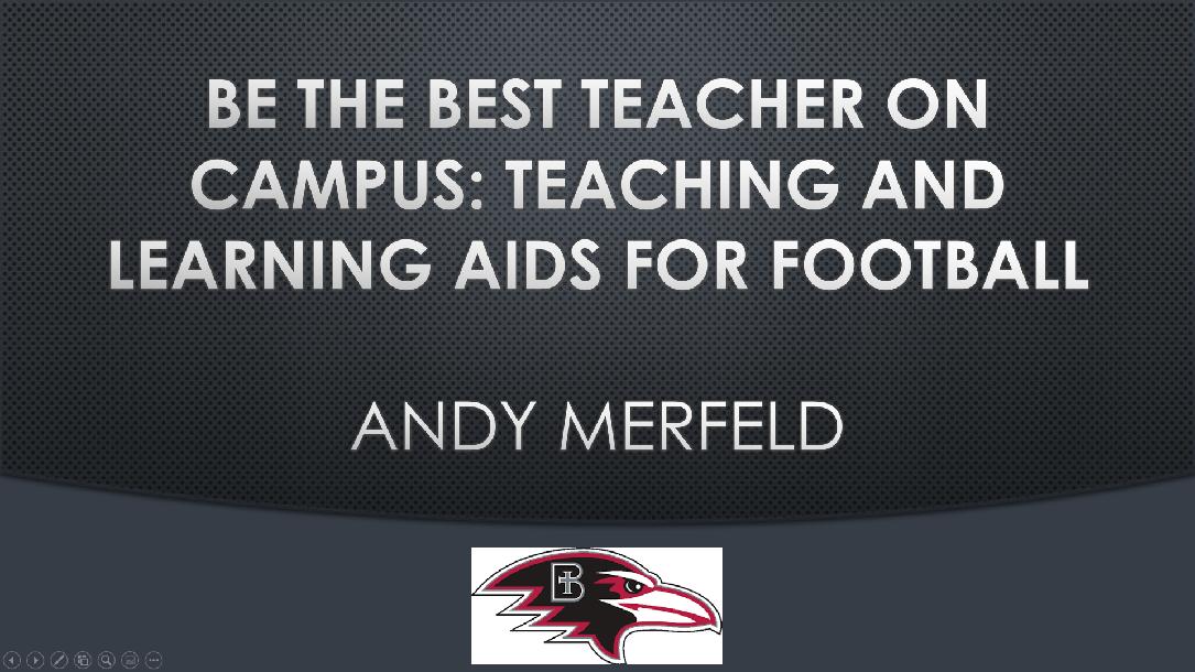 Be the Best Teacher on Campus: Teaching and Learning Aids for Football
