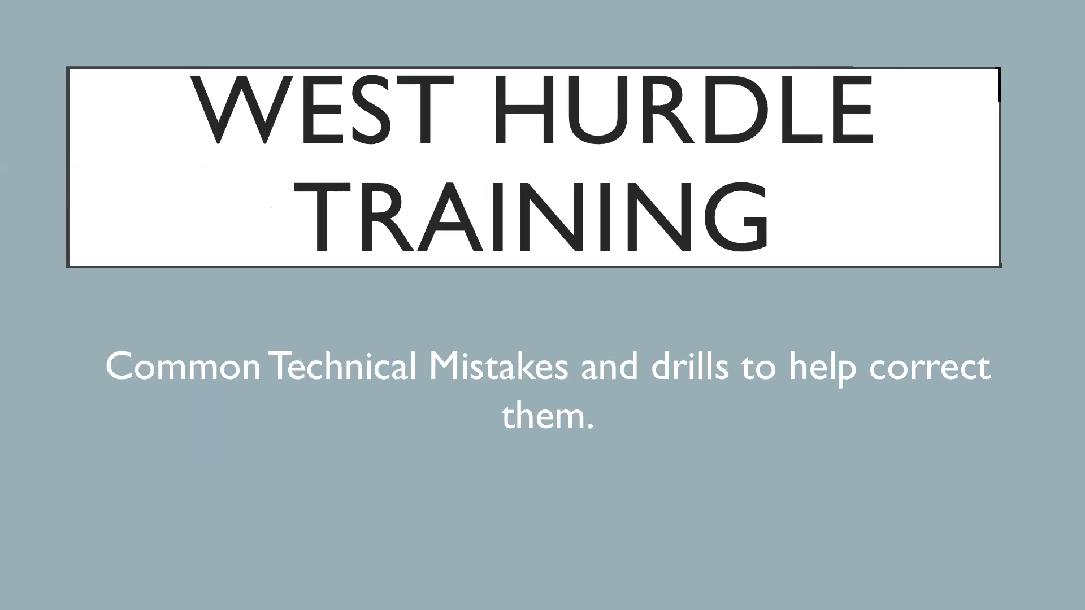 Hurdle Drills, Technique, and Corrections