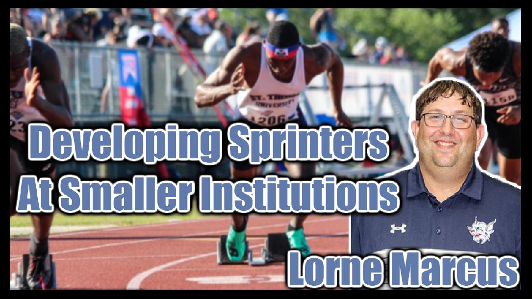 Developing Sprinters at Smaller Institutions