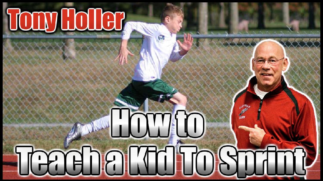 How to Teach a Kid to Sprint How to Teach a Kid to Sprint