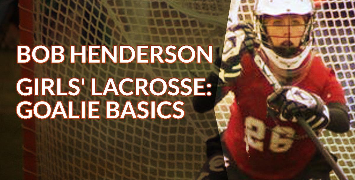 Lacrosse Goalie Stance and Body Positioning