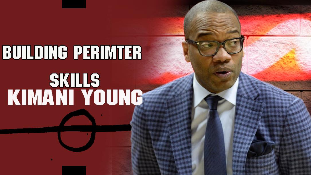 Kimani Young - Building Perimeter Skills