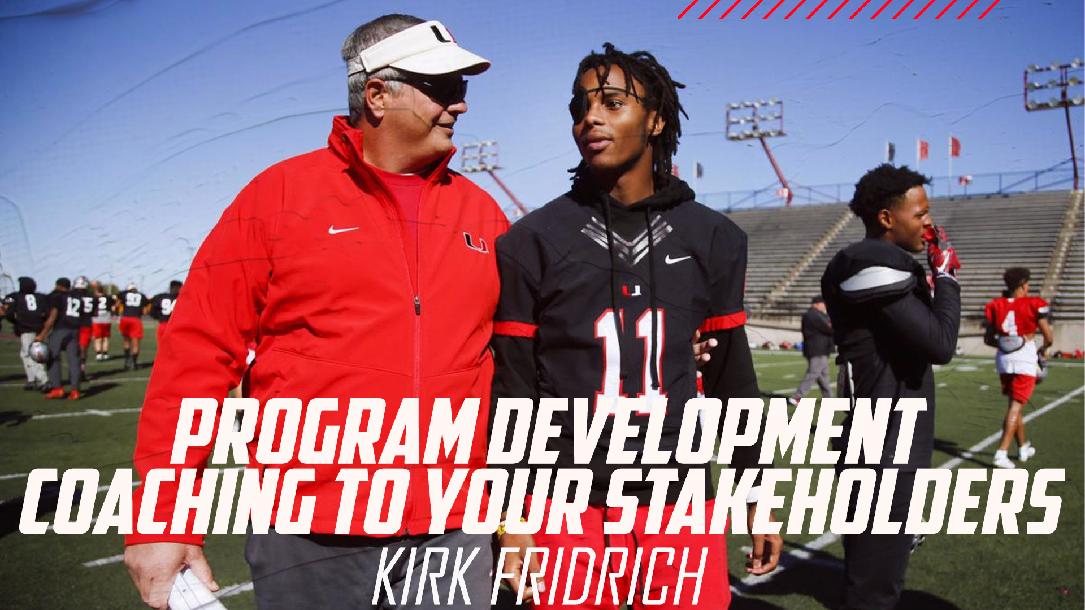 Kirk Fridrich: Program Development-Coaching to Your Stakeholders