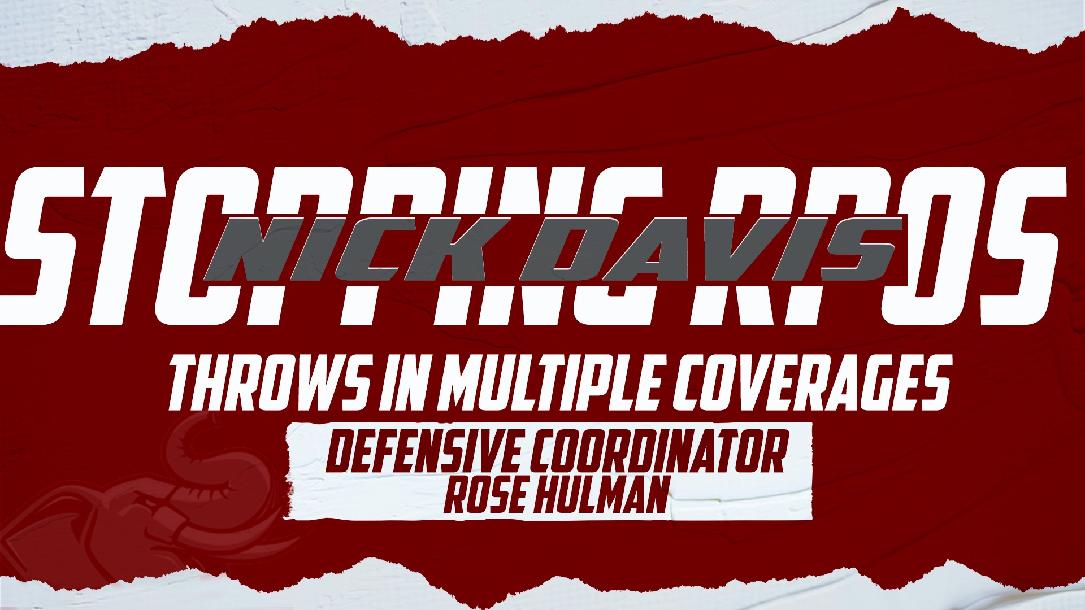 Stopping RPO`s Throws in Multiple Coverages: Nick Davis