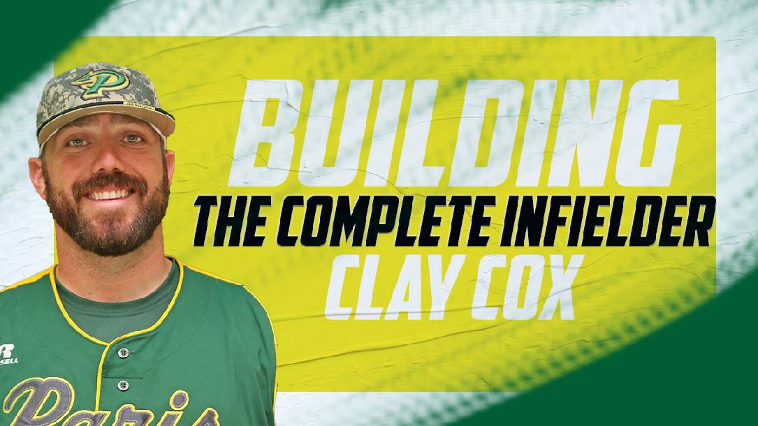 Clay Cox - Building The Complete Infielder