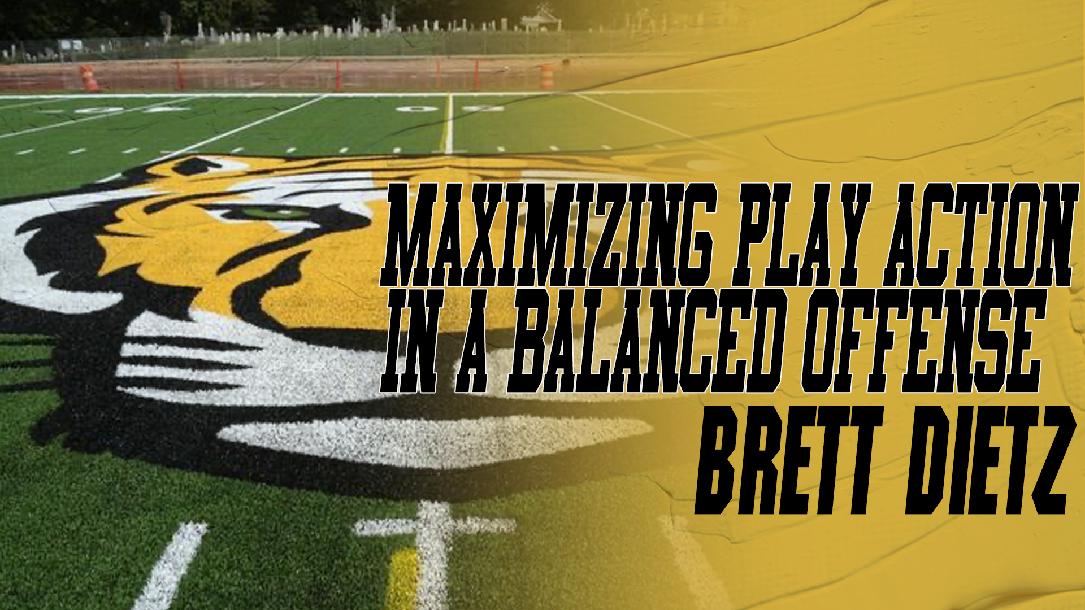 Maximizing Play Action in a Balanced Offense: Brett Dietz