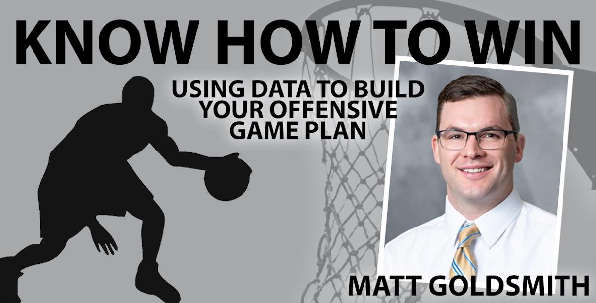 Know How to Win: Using Data to Build Your Offensive Game Plan