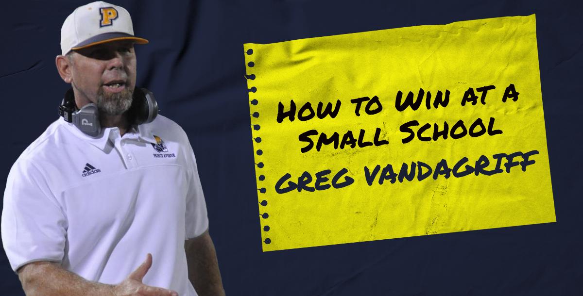 How to Win at a Small School- Greg Vandagriff