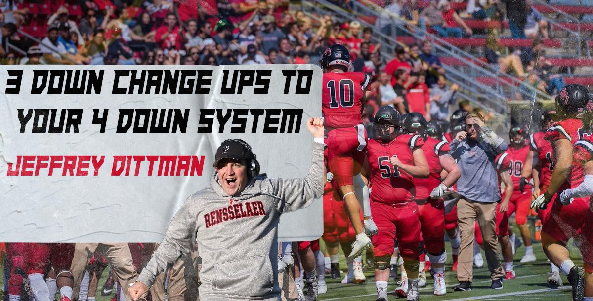 3 Down Change Ups to Your 4 Down System- Jeffrey Dittman