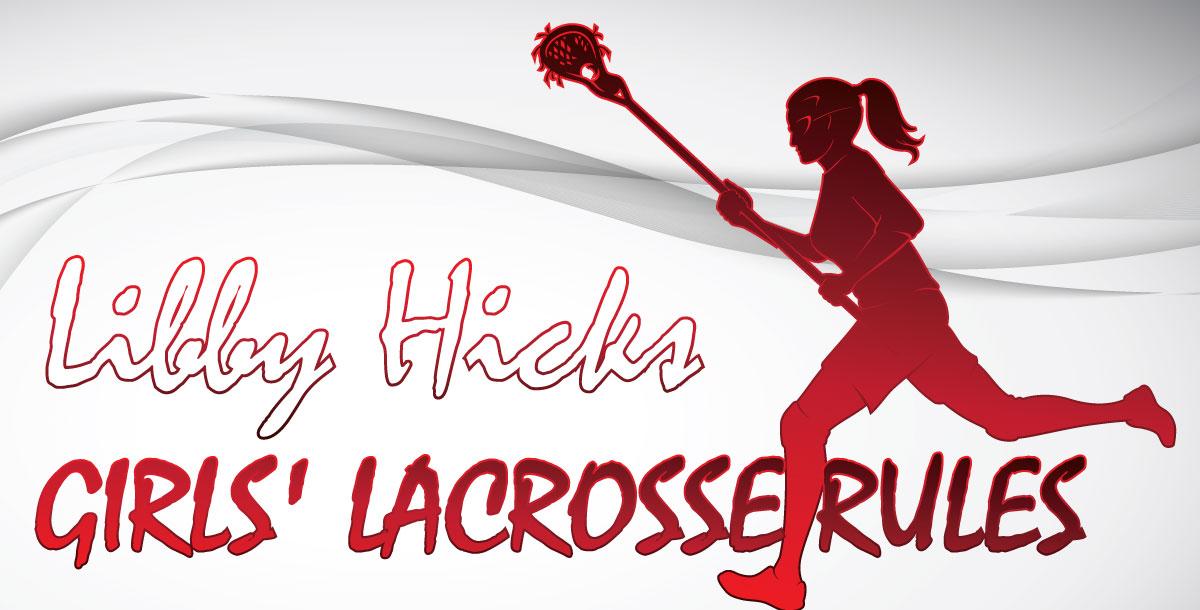 Girls Lacrosse Rules