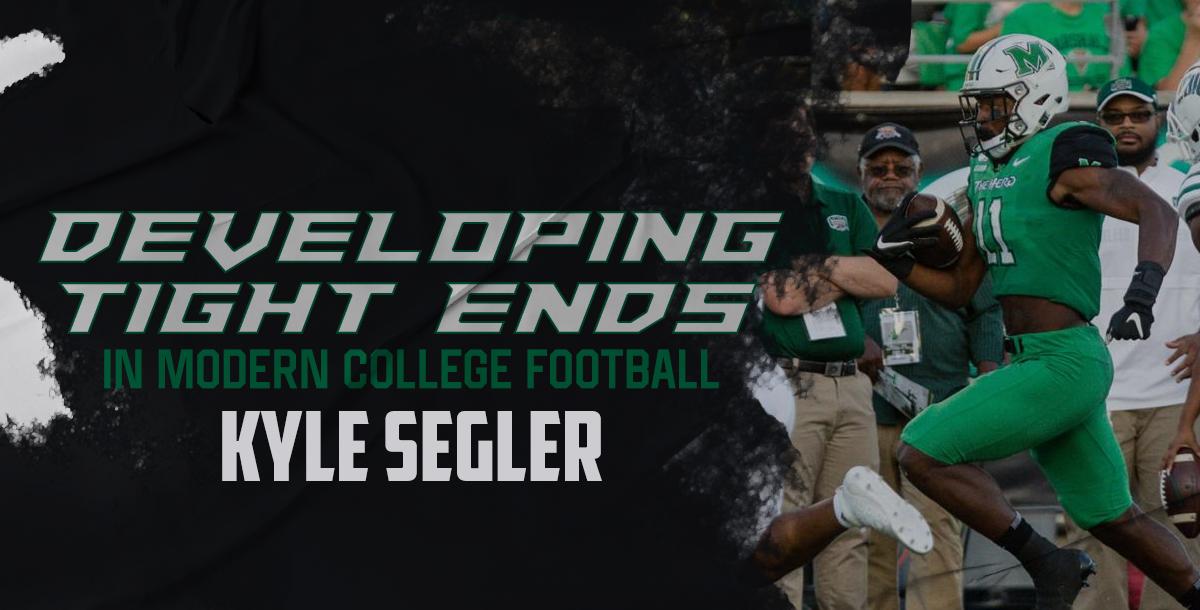 Development of TE`s in Modern College Football- Kyle Segler