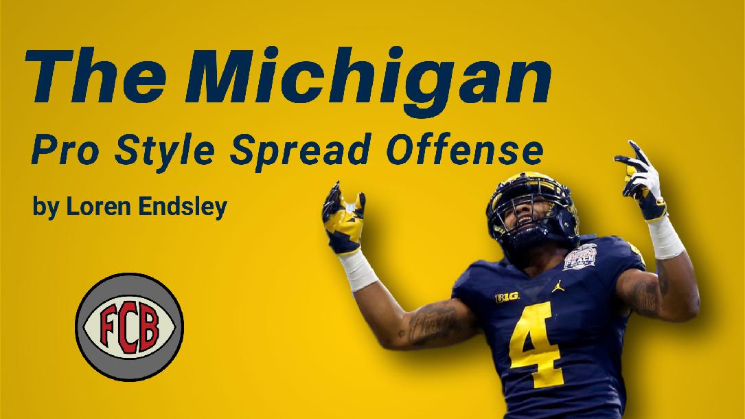 The Michigan Pro Style Spread Offense Breakdown