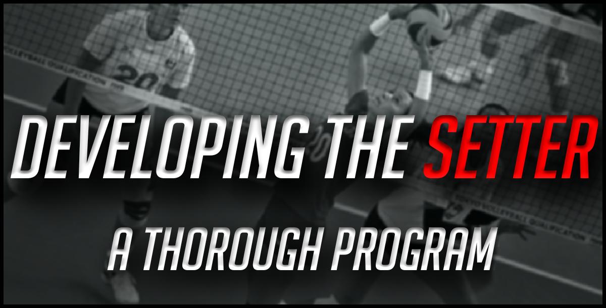 Developing the Setter: A Thorough Program