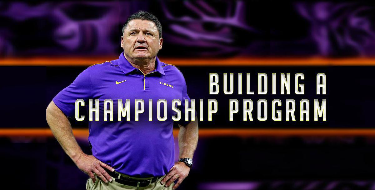 Building a Championship Program | Ed Orgeron