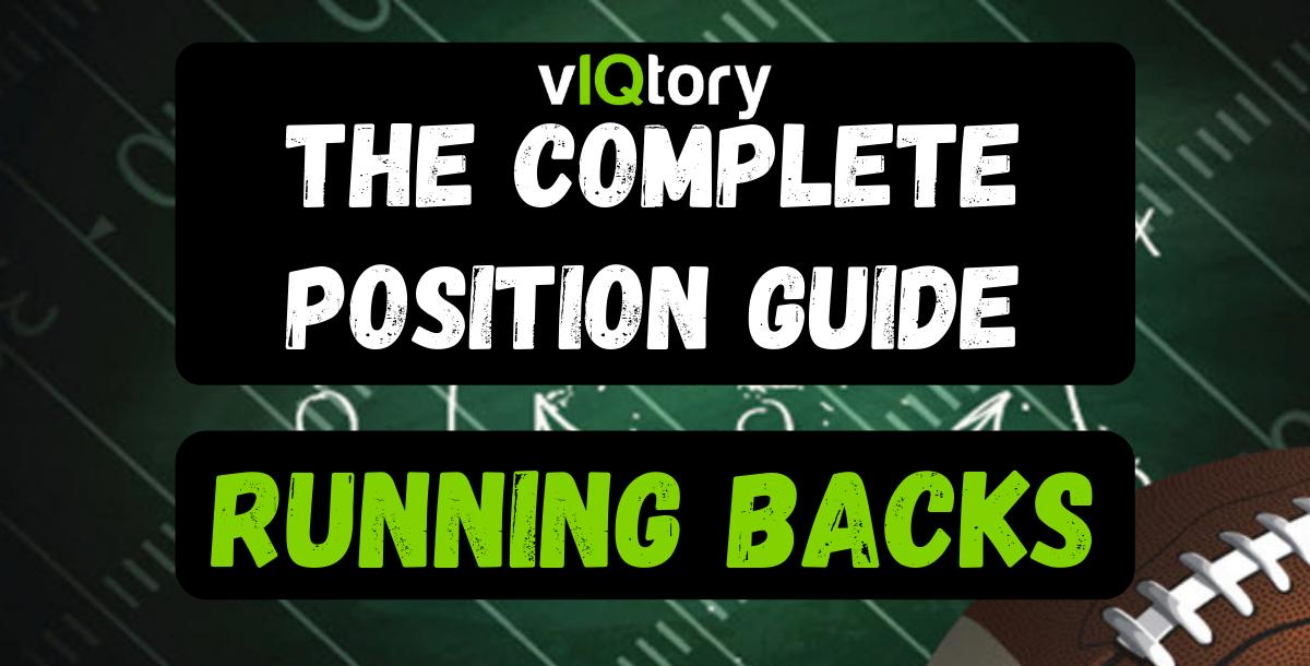 The Complete Position Guide: Running Backs