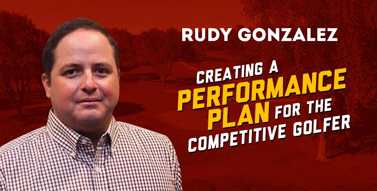 Creating a Performance Plan for the Competitive Golfer