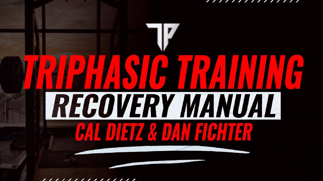 Triphasic Training Recovery Manual