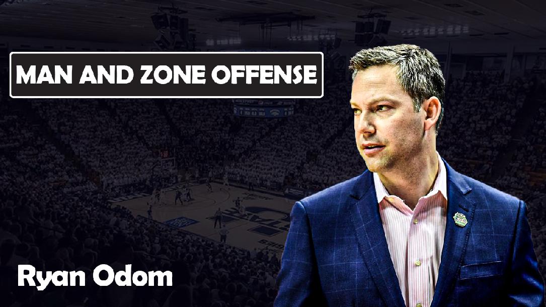Ryan Odom - Man and Zone Offense