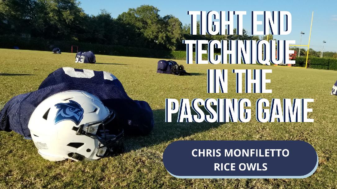 Chris Monfiletto - TE Technique in The Pass Game