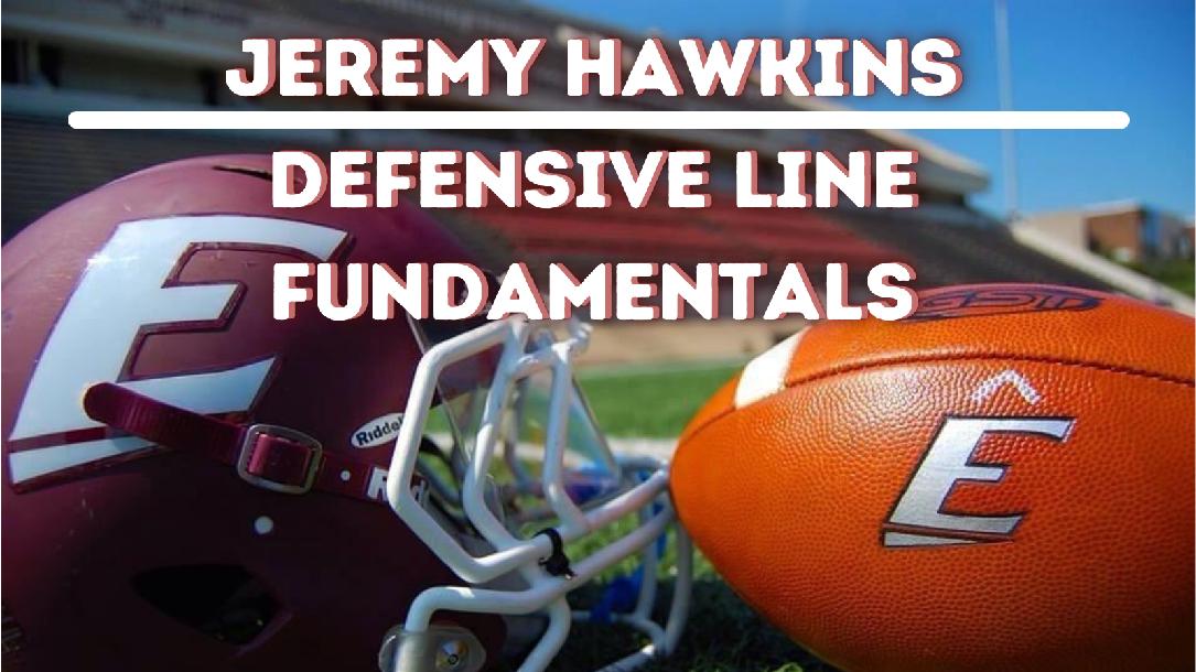 Jeremy Hawkins - Defensive Line Play