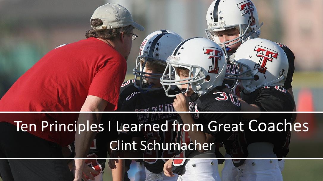 Ten Winning Principles I Learned from Great Coaches