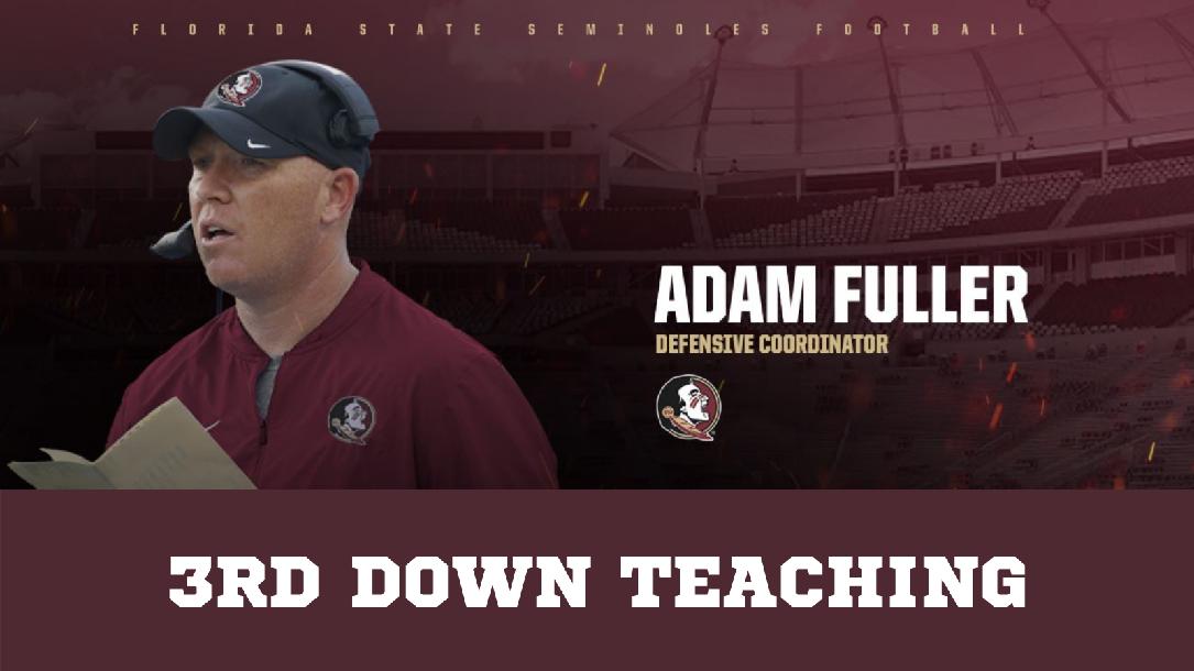 Adam Fuller Florida State - 3rd Down Teaching