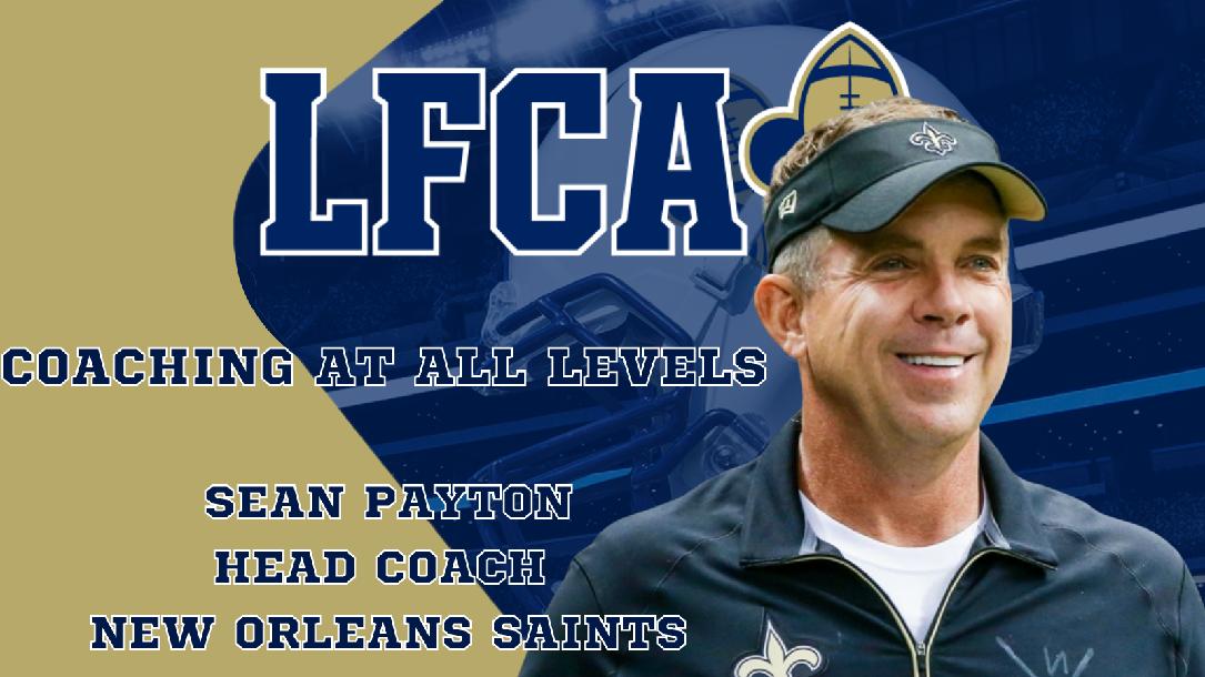 Sean Payton - Coaching at Every Level by Louisiana Football Coaches...