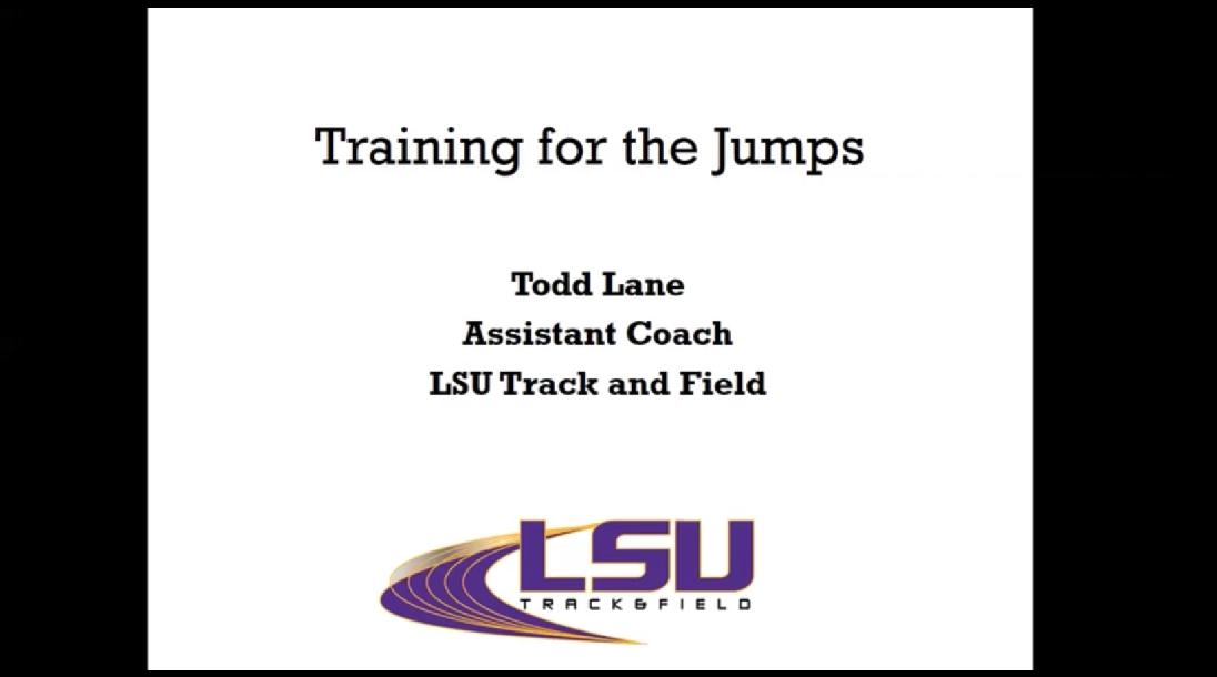 Training Design for all Jump Events - Todd Lane (LSU)