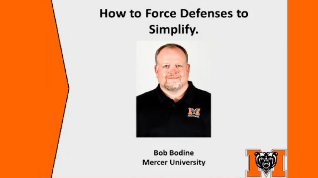 Bob Bodine- Tricks on forcing opponent defense to simplify their game plan