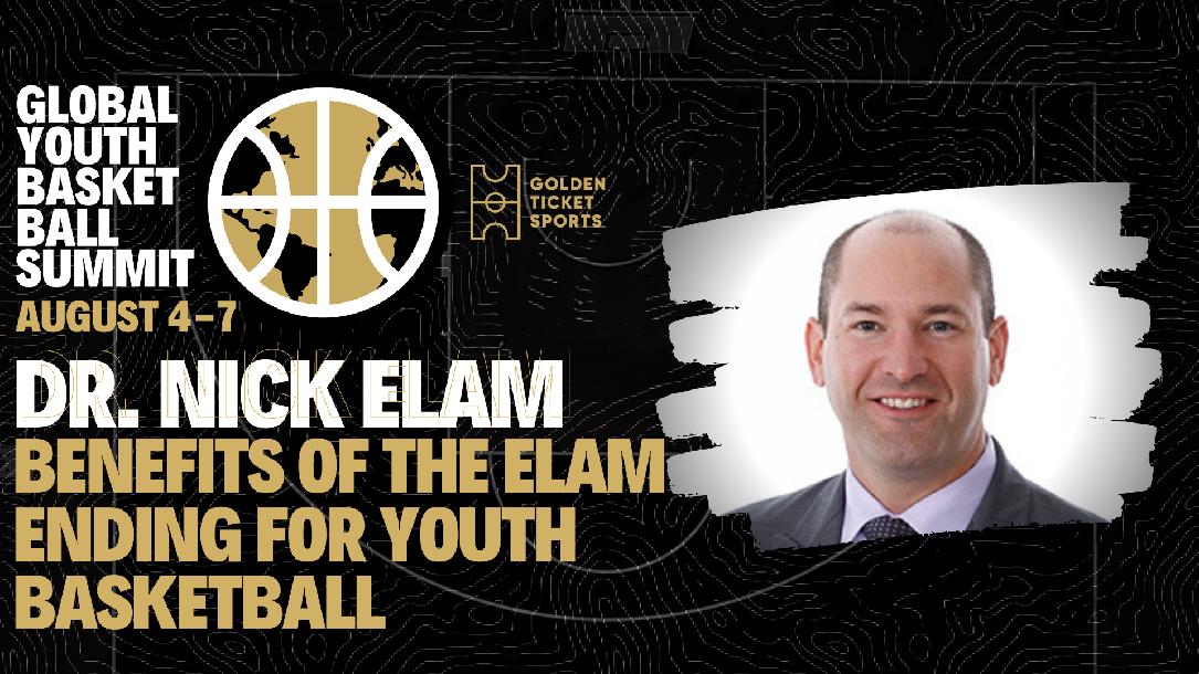 Global Youth Summit: The Benefits of the Elam Ending with Dr. Nick Elam