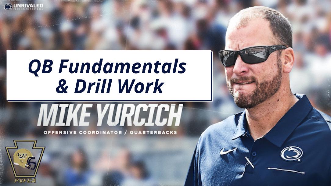 Mike Yurcich- QB Fundamentals and Drill Work